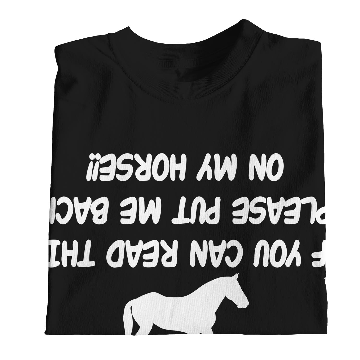 1Tee Mens If You Can Read This Put Me Back On My Horse T-Shirt