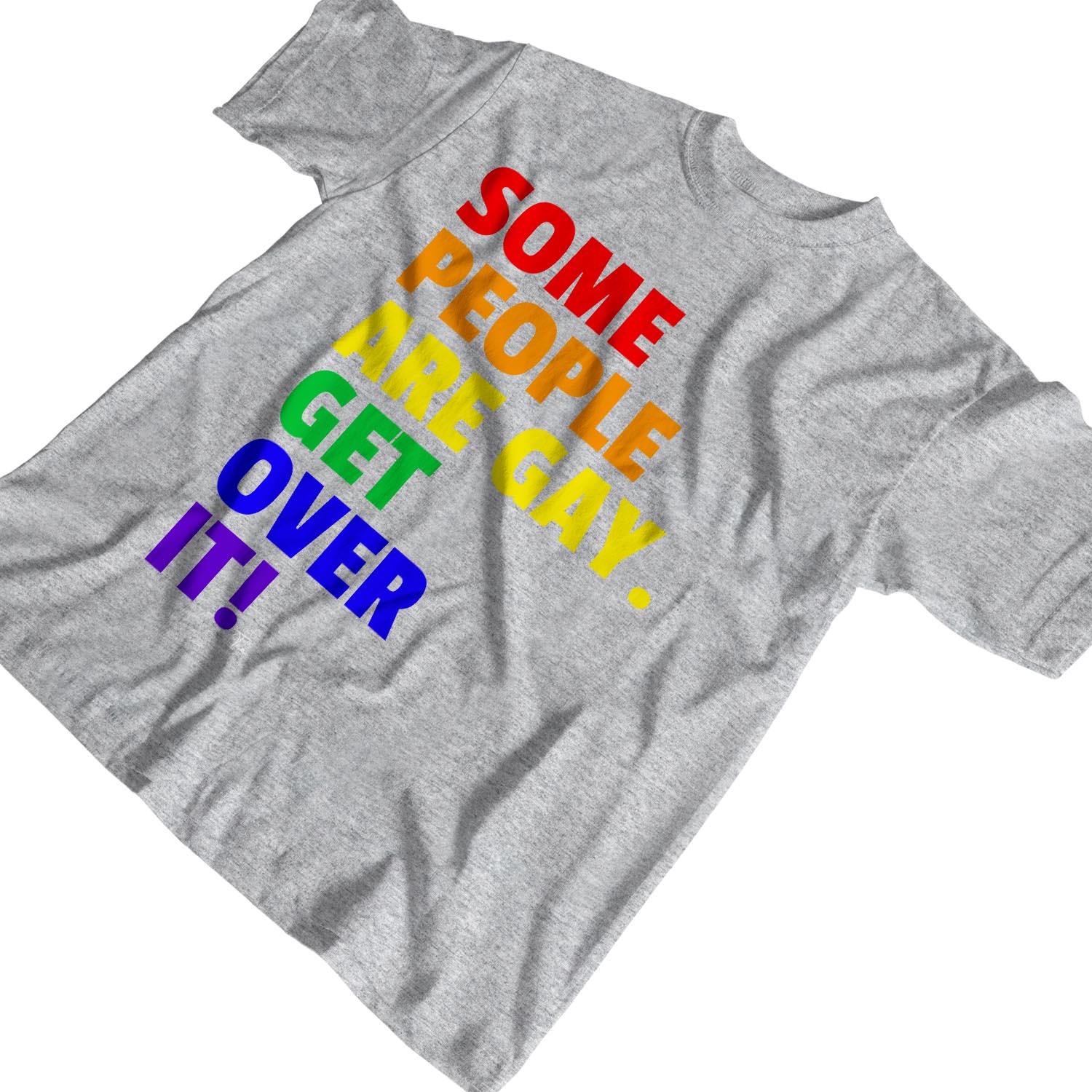 1Tee Mens Some People are Gay Get Over it T-Shirt