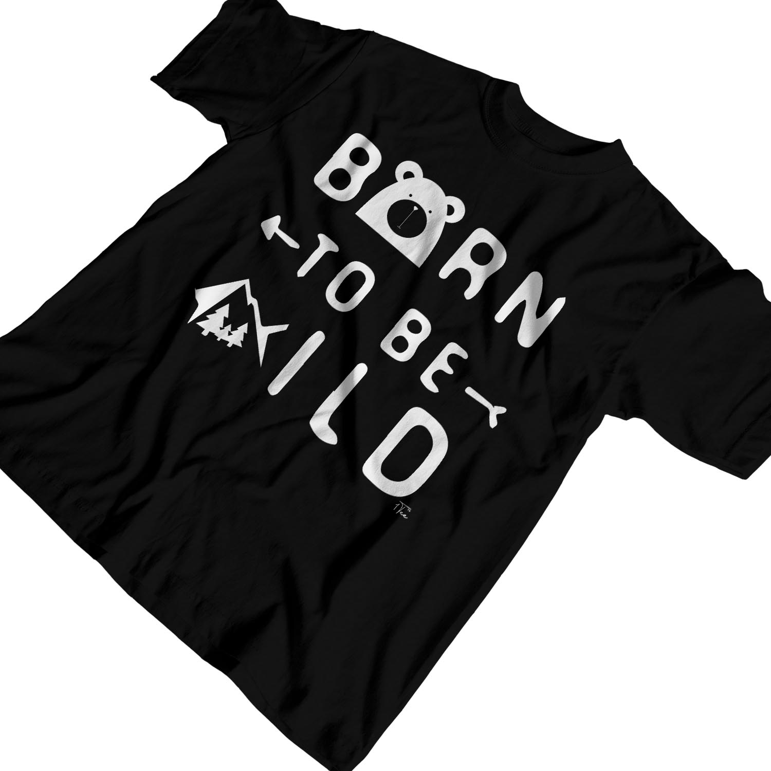 be wild t shirt