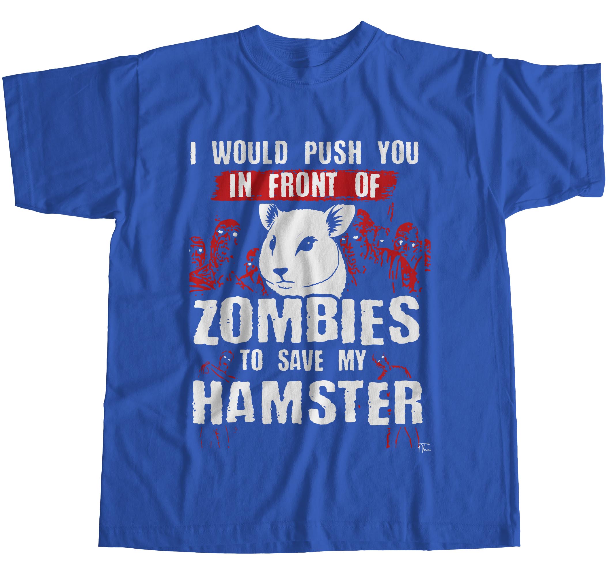 1Tee Herren T-Shirt I Would Push You In Front Of Zombies To Save My Hamster - Bild 20 von 24
