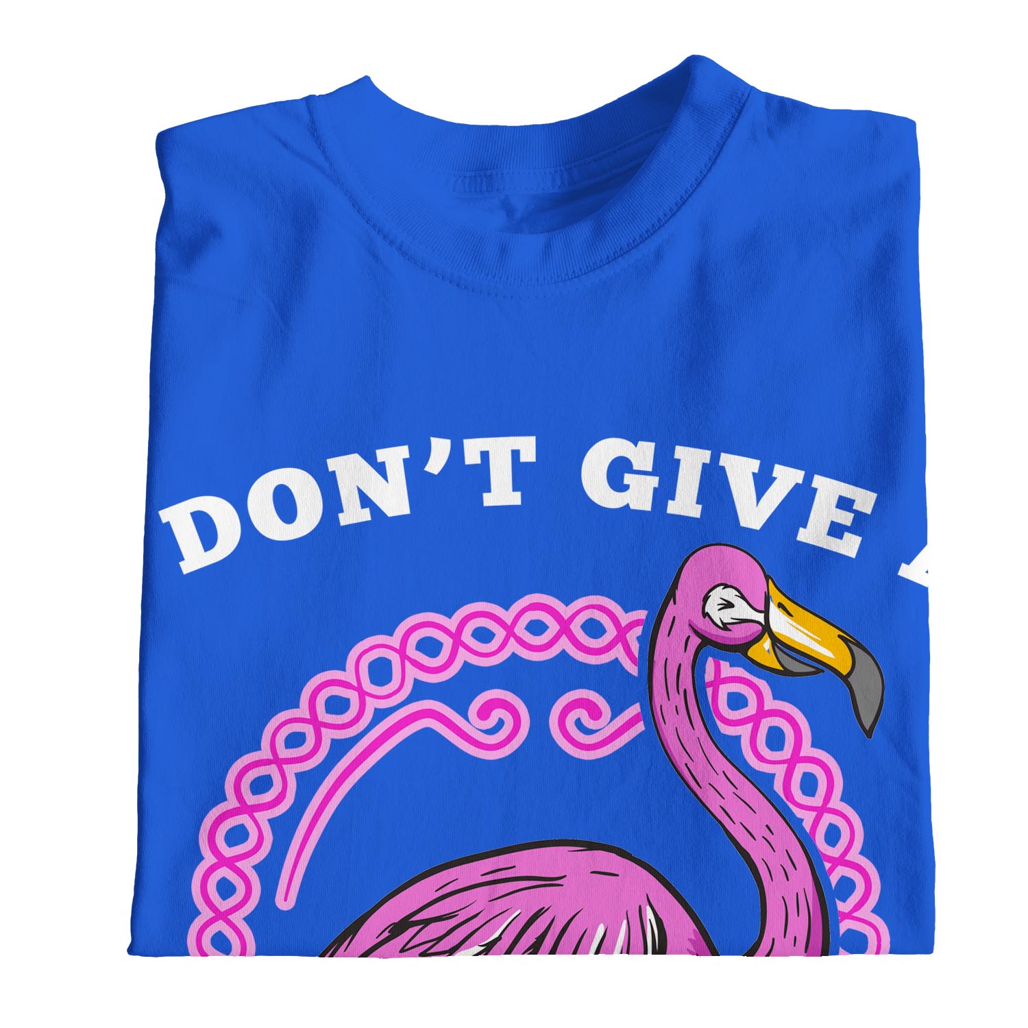 I Don't Give a Flock T-Shirt Funny Flamingo Shirt