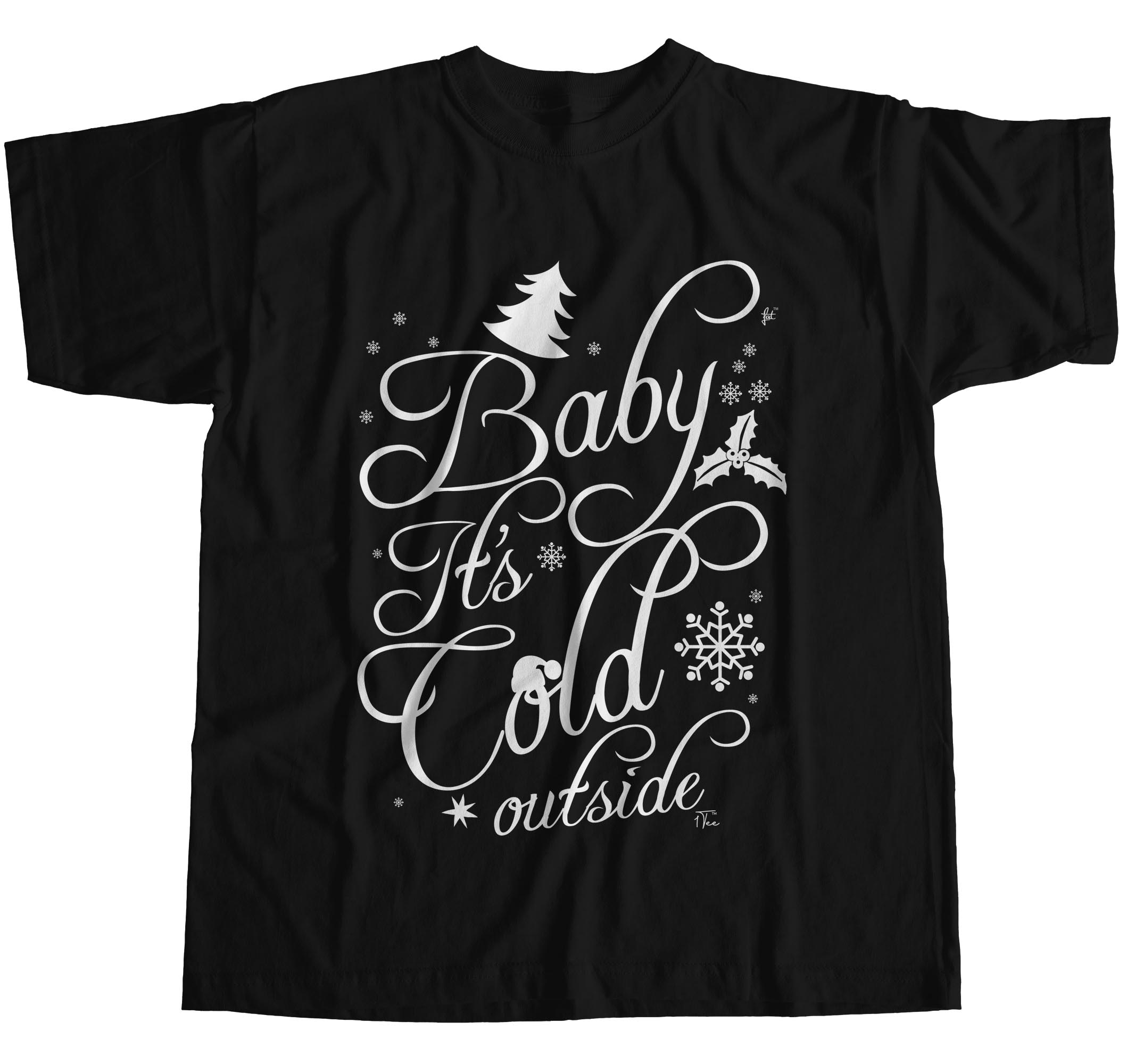 baby it's cold outside shirt