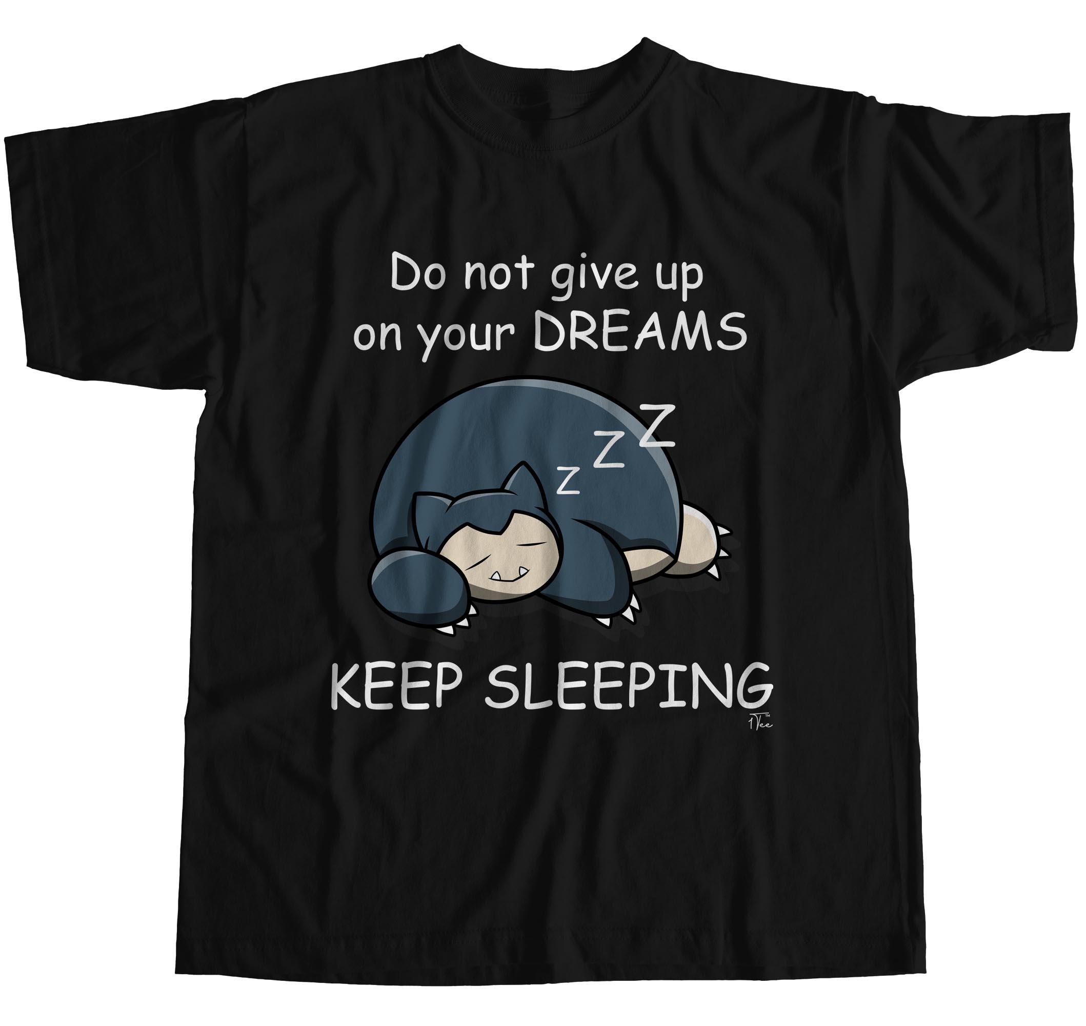Camiseta 1Tee para hombre no renuncies a tus sueños, sigue durmiendo - Imagen 8 de 24