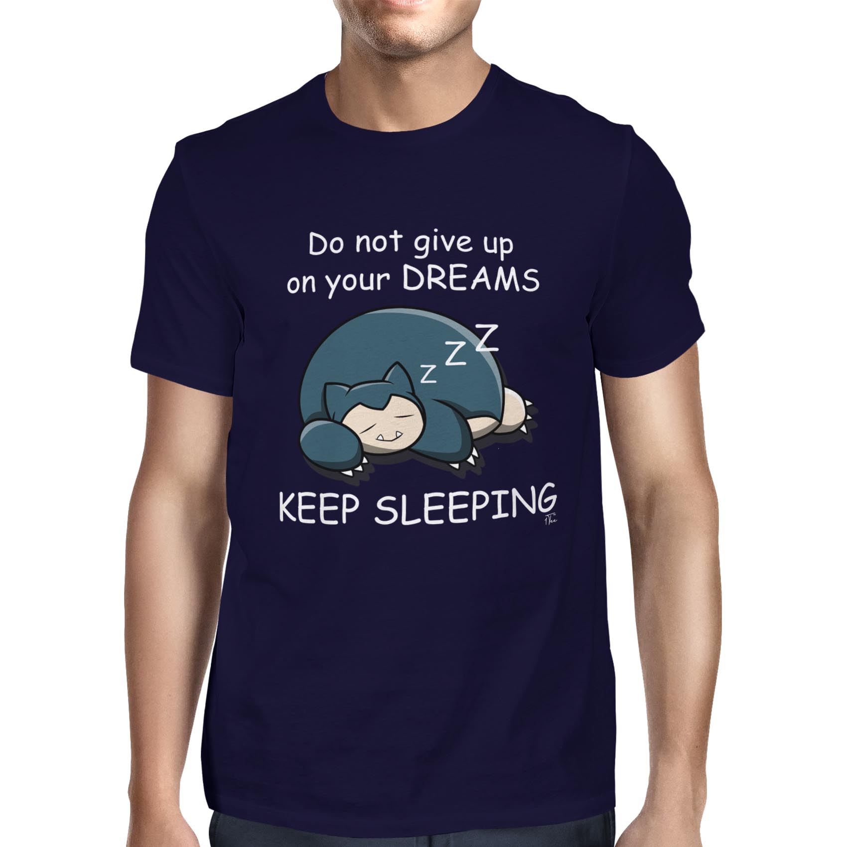 Camiseta 1Tee para hombre no renuncies a tus sueños, sigue durmiendo - Imagen 13 de 24