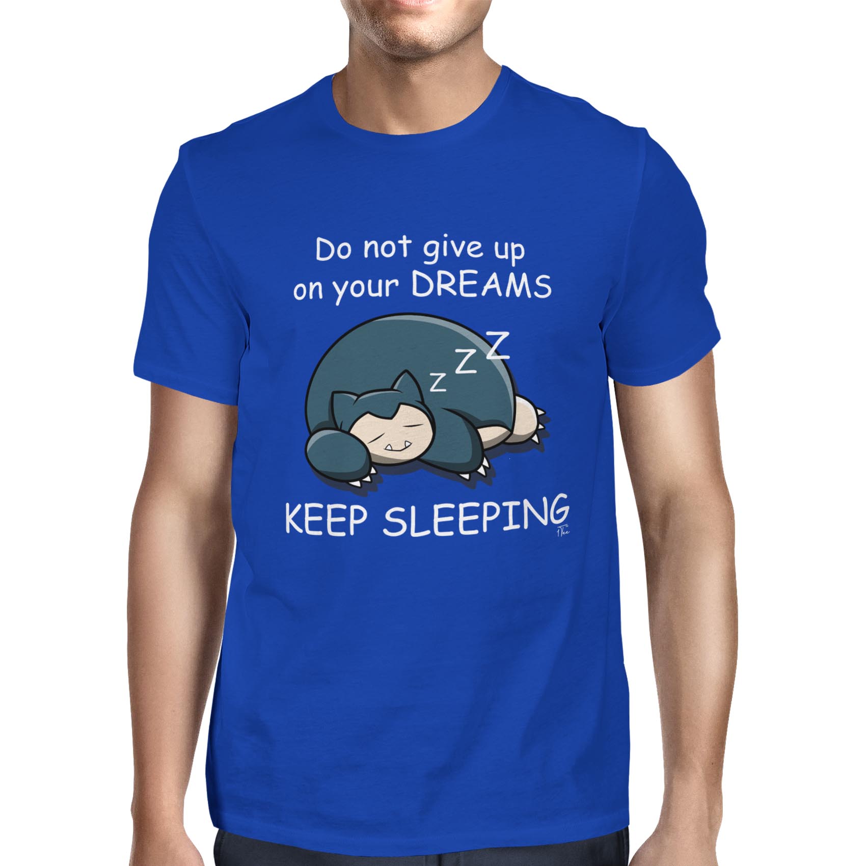 Camiseta 1Tee para hombre no renuncies a tus sueños, sigue durmiendo - Imagen 19 de 24