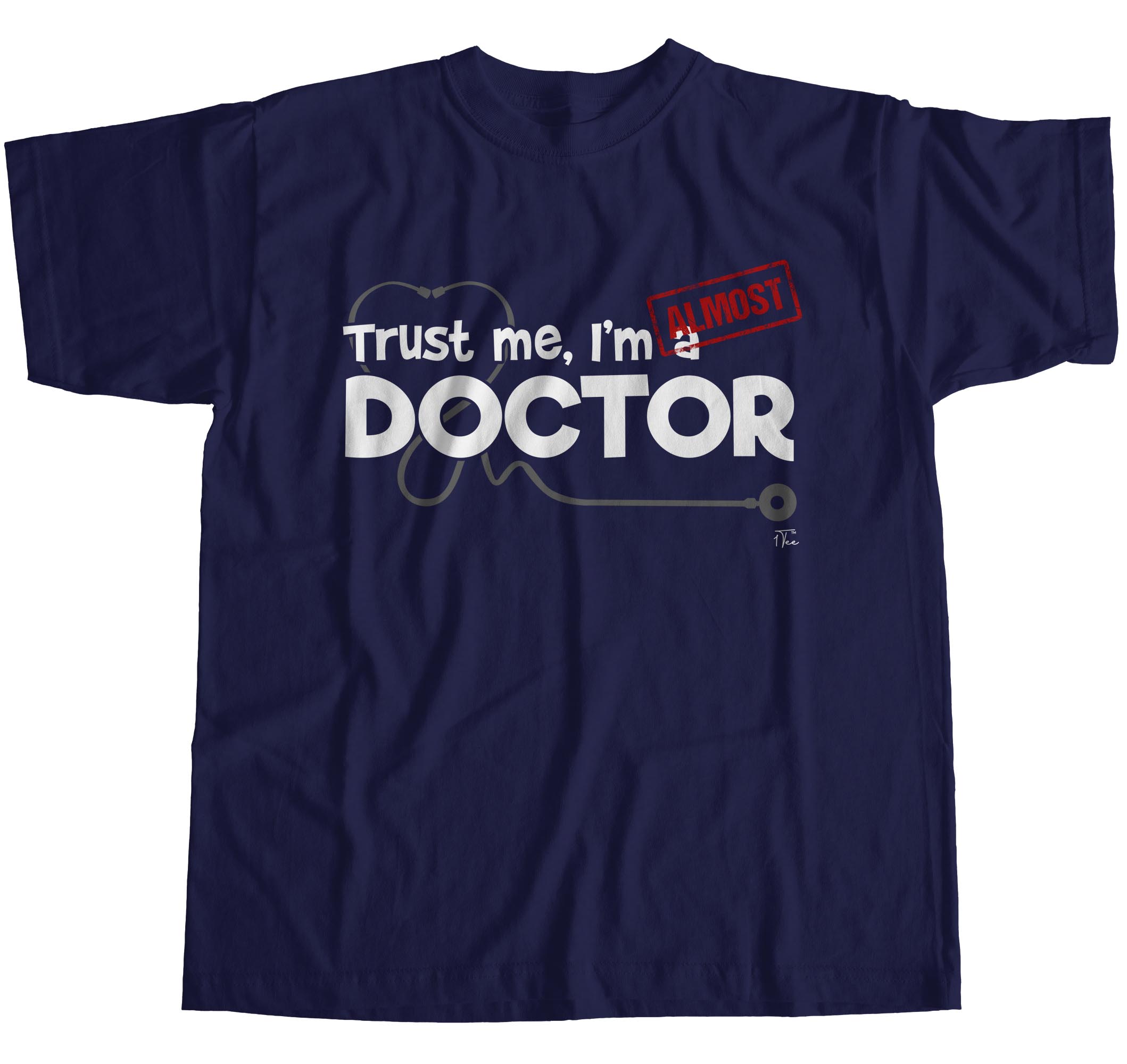 1Tee Mens Trust Me, I'm Almost A Doctor T-Shirt | eBay