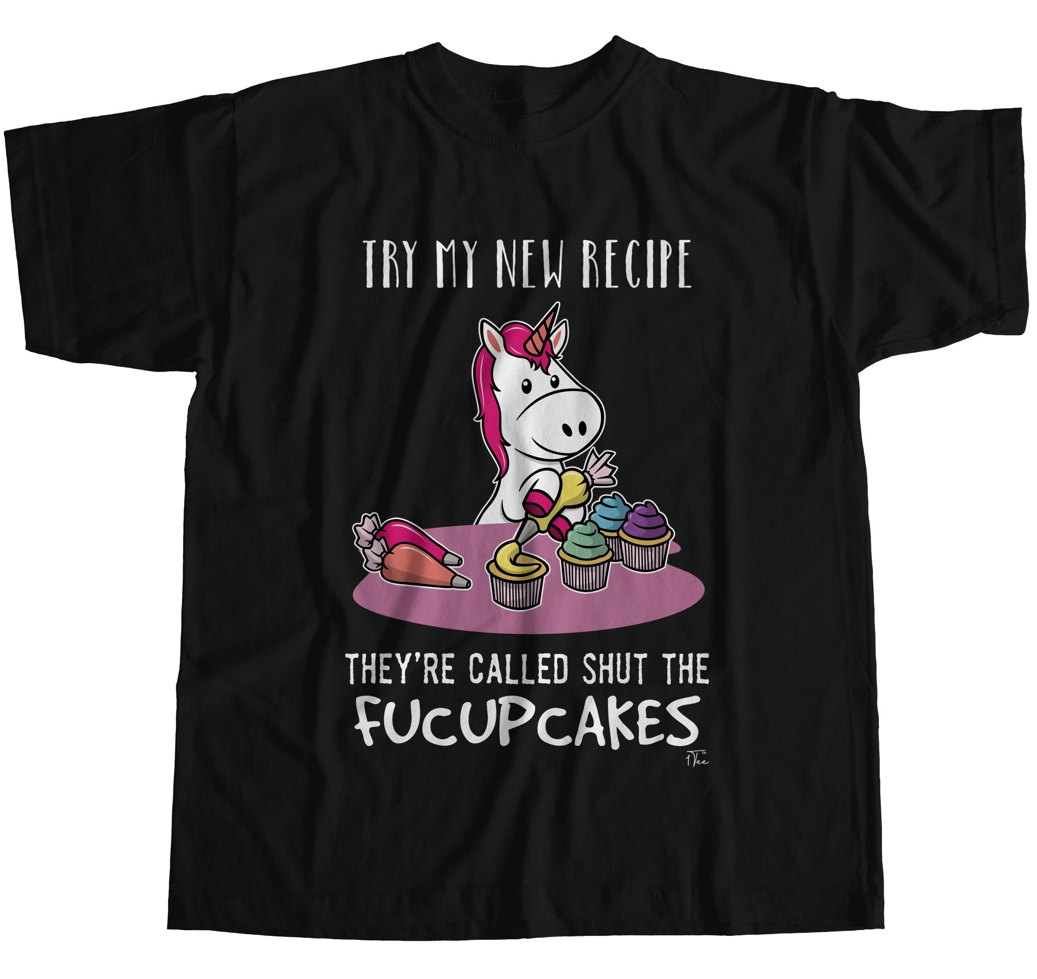 1 T-Shirt Herren Try My New Recipe They're Called Shut The Fucupcakes - Bild 8 von 24
