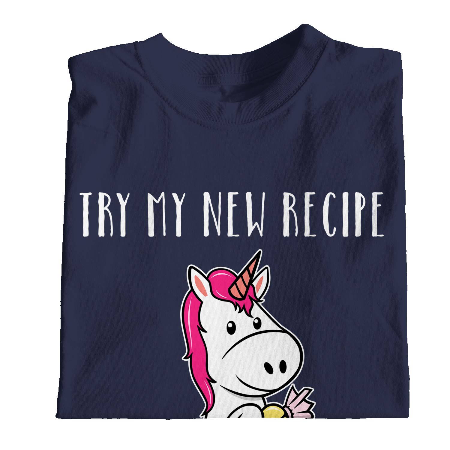 1 T-Shirt Herren Try My New Recipe They're Called Shut The Fucupcakes - Bild 17 von 24
