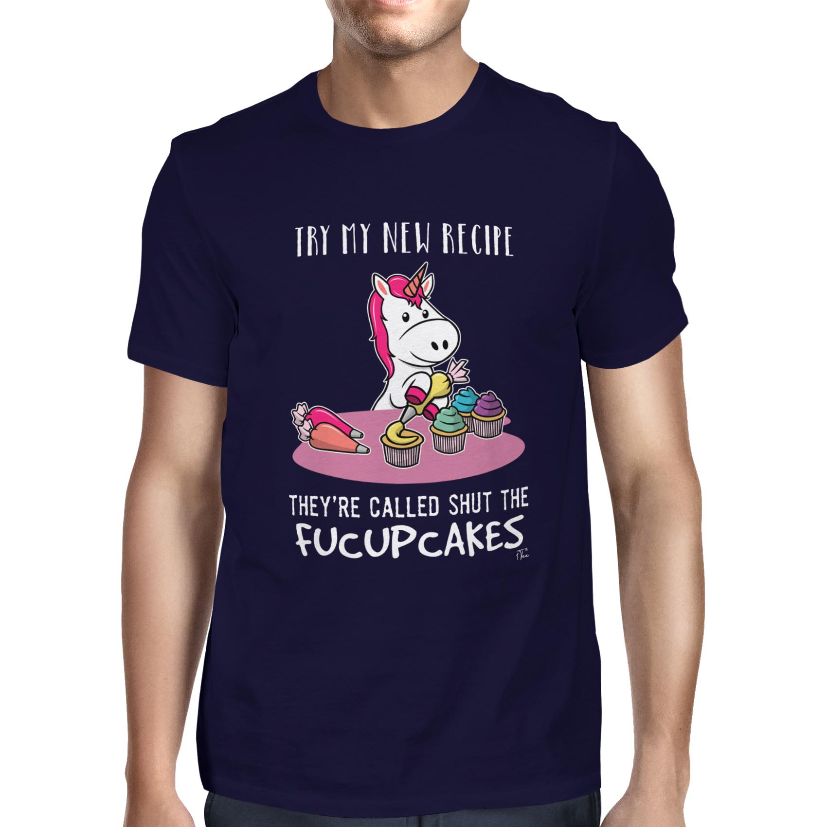 1 T-Shirt Herren Try My New Recipe They're Called Shut The Fucupcakes - Bild 13 von 24